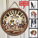 Welcome To The Shitshow Hope You Brought Alcohol - Retro Brick - Personalized Dog Door Sign