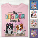 This Dog Mom Belongs To, Dog With Floral Background, Personalized Dog Breeds T-shirt, Dog Moms Gifts