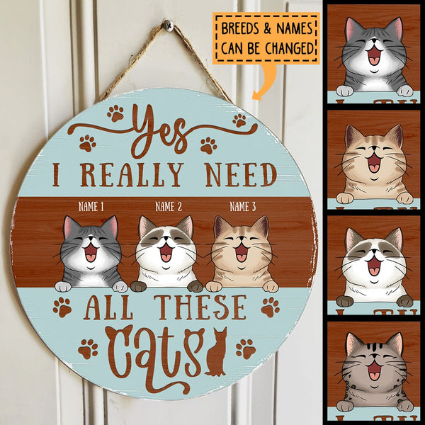 Yes I Really Need All These Cats - Pastel Blue - Personalized Cat Door Sign