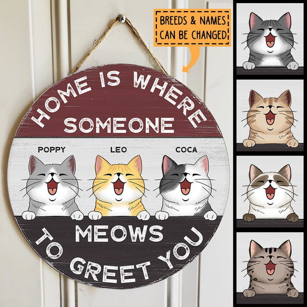 Home Is Where Someone Meows To Greet You - Personalized Cat Door Sign