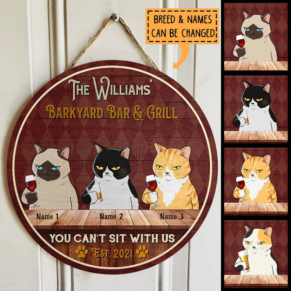 Backyard Bar & Grill Don't Sit With Us - Personalized Cat Door Sign