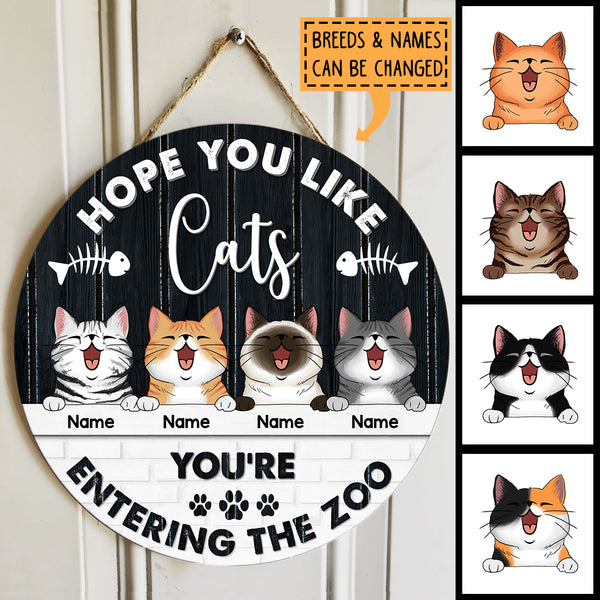 Hope You Like Cats, You're Entering The Zoo, Black & White Vintage Style, Personalized Cat Door Sign