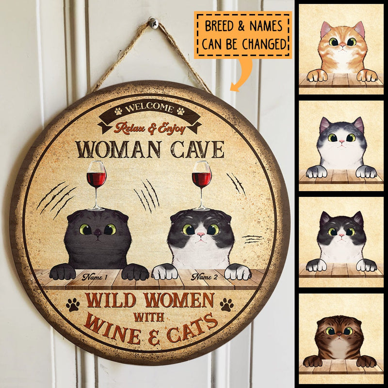 Welcome Woman's Cave - Wild Women With Wine and Cats - Personalized Cat Door Sign