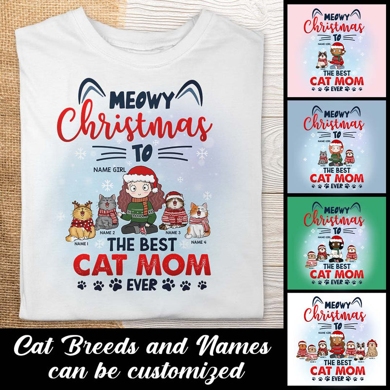Meowy Christmas To The Best Cat Mom Ever, Girl & Cat, Personalized Cat Breeds T-shirt, T-shirt For Cat Moms