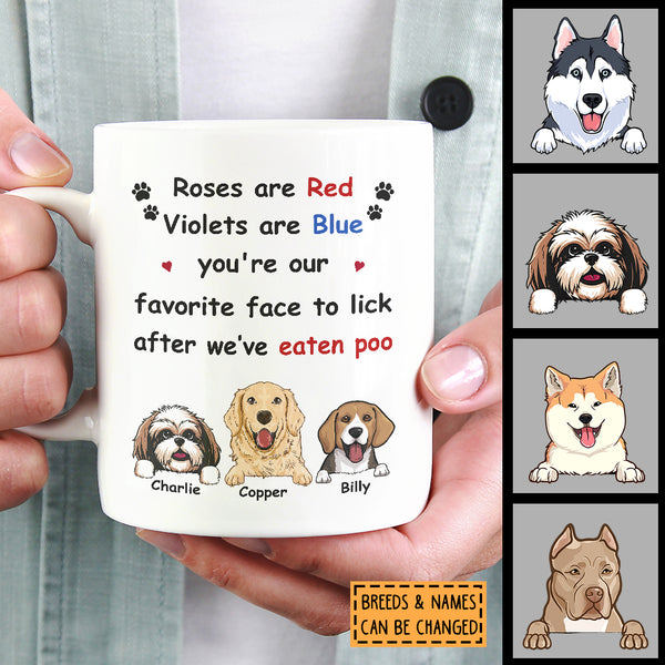 Personalized Dog Breeds Mug, Gifts For Dog Moms, You're Our Favorite Face To Lick, Gifts For Mother's Day