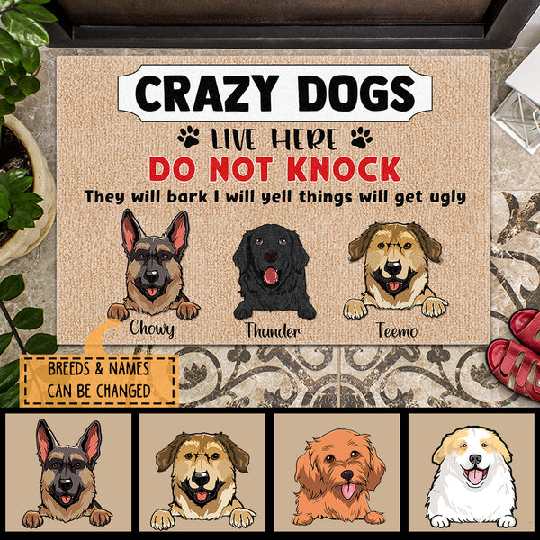 Crazy Dogs Live Here Do Not Knock, Warning Doormat, Custom Background Color, Personalized Dog Breeds Doormat