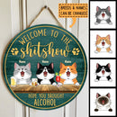 Welcome To The Shitshow Hope You Brought Alcohol, Cat & Beverage Rustic Door Hanger, Personalized Cat Breeds Door Sign