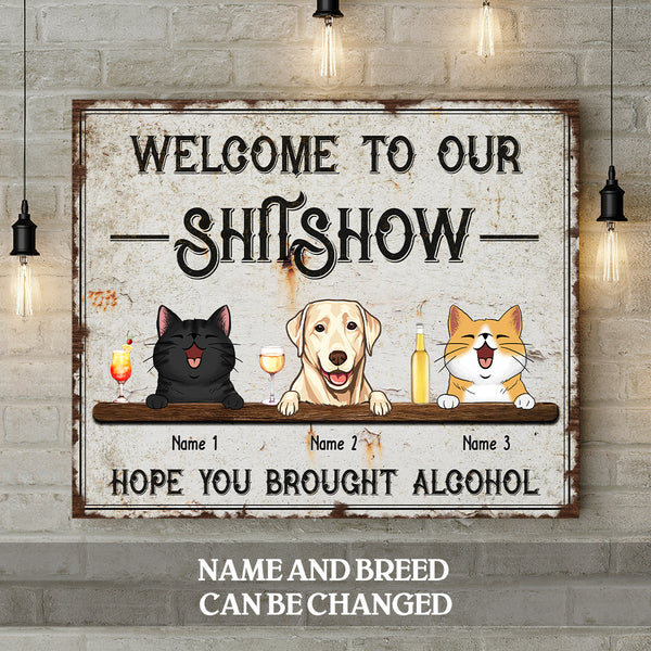 Welcome To Our Shitshow, Welcome Sign, Personalized Dog & Cat Canvas, Home Wall Decor, Pet Lovers Gifts