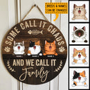 Some Call It Chaos And We Call It Family, Rustic Wooden Door Hanger, Personalized Cat Breeds Door Sign