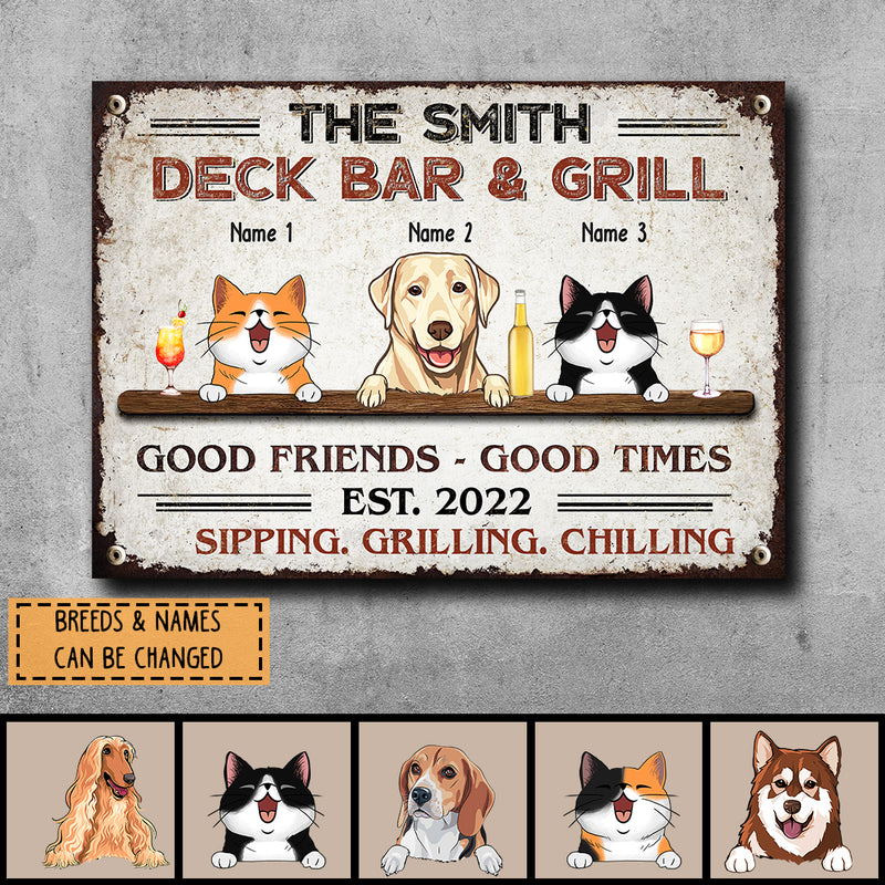 Deck Bar & Grill Good Friends Good Times, Personalized Dog & Cat Metal Sign, Gifts For Pet Lovers, Outdoor Decor