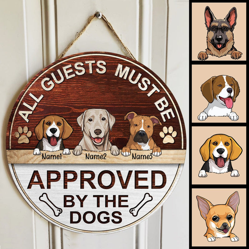 All Guests Must Be Approved By The Dogs, Wooden Door Hanger, Personalized Dog Breeds Door Sign, Entryway Decor