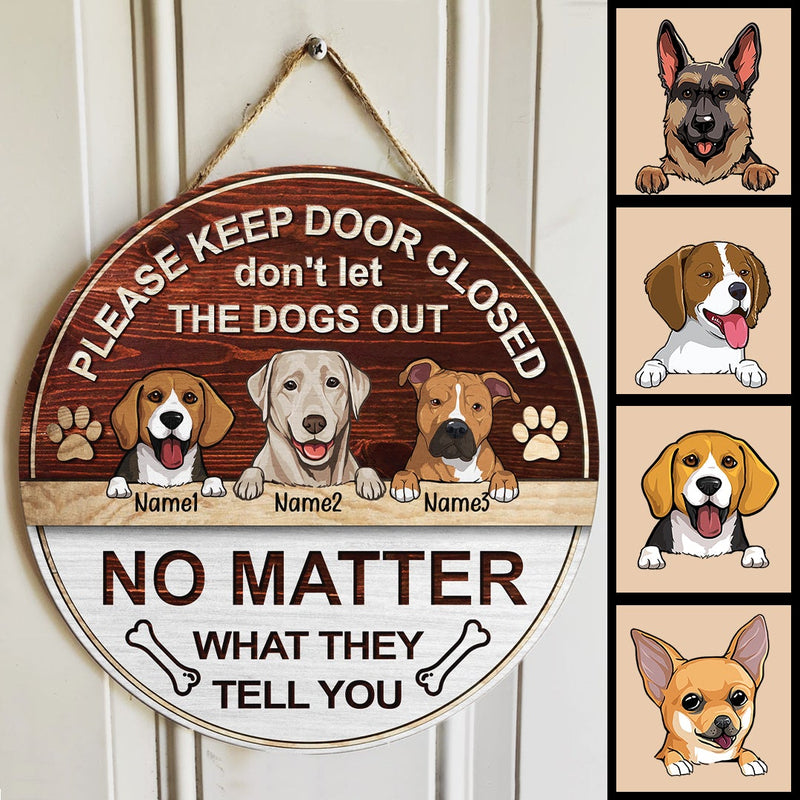 Please Keep Door Closed Don't Let The Dogs Out, Wooden Door Hanger, Personalized Dog Breeds Door Sign, Entryway Decor