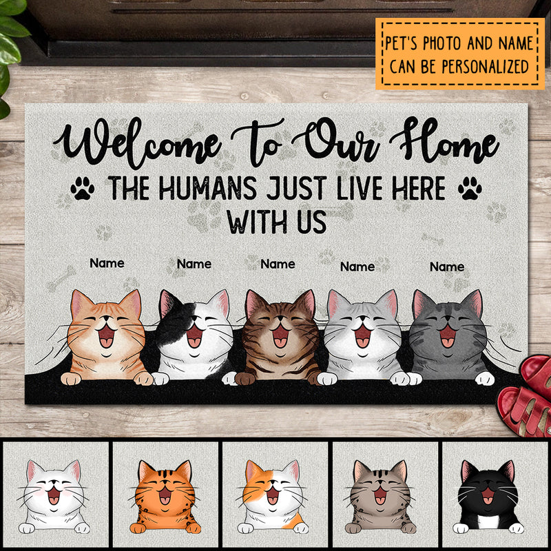 Welcome To Our Home The Humans Just Live Here With Us, Welcome Doormat, Personalized Cat Breeds Doormat