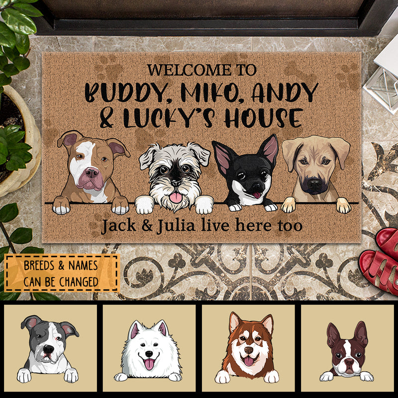 Welcome To My House The Human Live Here Too, Brown Doormat, Personalized Dog Breeds Doormat, Gifts For Dog Lovers