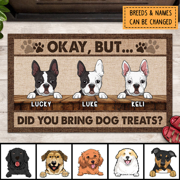 Okay But Did You Bring Dog Treats, Pawprints Doormat, Personalized Dog Breeds Doormat, Gifts For Dog Lovers