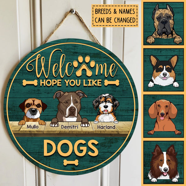 Welcome Hope You Like Dogs, Wooden Door Hanger, Personalized Dog Breed Door Sign, Dog Lovers Gifts, Front Door Decor