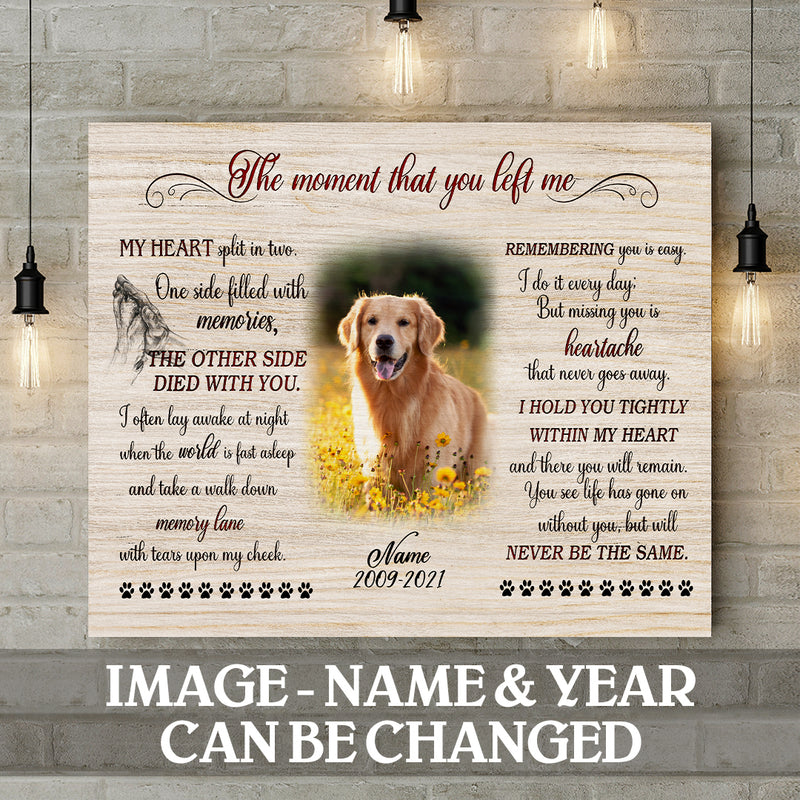 The Moment That You Left Me, Pet Memorial, Personalized Pet Photo & Name Canvas, Gifts For Loss Of Pet, Sympathy Gifts