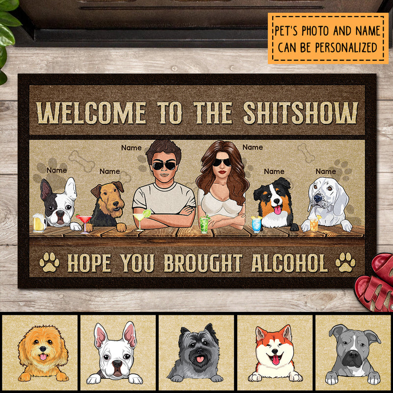 Welcome To The Shitshow Hope You Brought Alcohol, Brown Doormat, Personalized Dog Breeds Doormat, Dog Lovers Gifts