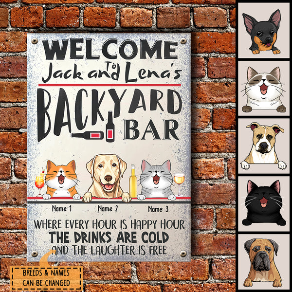 Welcome To Backyard Bar Where Every Hour Is Happy Hour, Pet & Beverage Sign, Personalized Dog & Cat Metal Sign