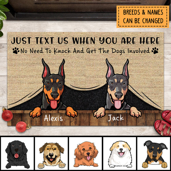 Just Text Us When You Are Here, Dog Peeking From Curtain, Personalized Dog breeds Doormat, Gifts For Dog Lovers