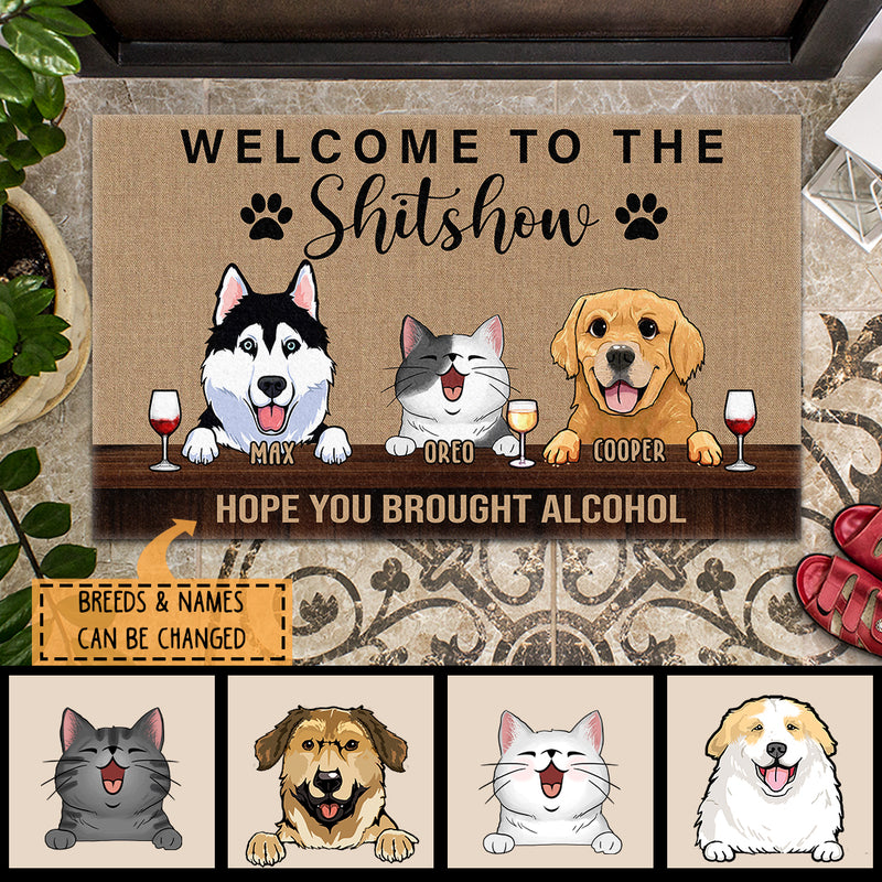 Welcome To The Shitshow Hope You Brought Alcohol, Brown Doormat, Personalized Dog & Cat Doormat, Pet Lovers Gifts