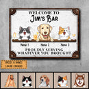 Metal Bar Signs, Gifts For Pet Lovers, Proudly Serving Whatever You Brought Vintage Welcome Signs