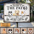 Metal Patio Sign, Gifts For Pet Lovers, Welcome To The Patio We Do A Lot Of Sipping Grilling & Chilling