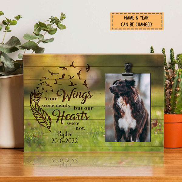 Your Wings Was Ready But My Heart Was Not, Pet Memorial Keepsake, Personalized Pet Name Photo Clip Frame, Sympathy Gift