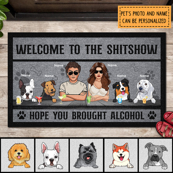 Welcome To The Shitshow Hope You Brought Alcohol, Personalized Dog Breeds Doormat, Dog Lovers Gifts, Home Decor