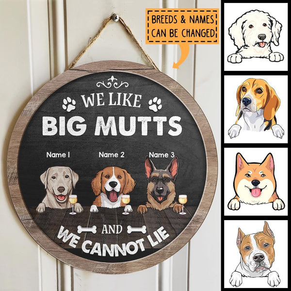 We Like Big Mutts And We Can Not Lie, Dog & Beverage, Black Wooden Rustic Door Hanger, Personalized Dog Breed Door Sign