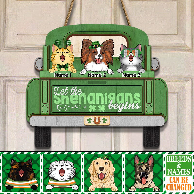 Let The Shenanigans Begins, Pet On Truck, Personalized Dog & Cat Breeds Door Sign, St. Patrick Day Home Decor