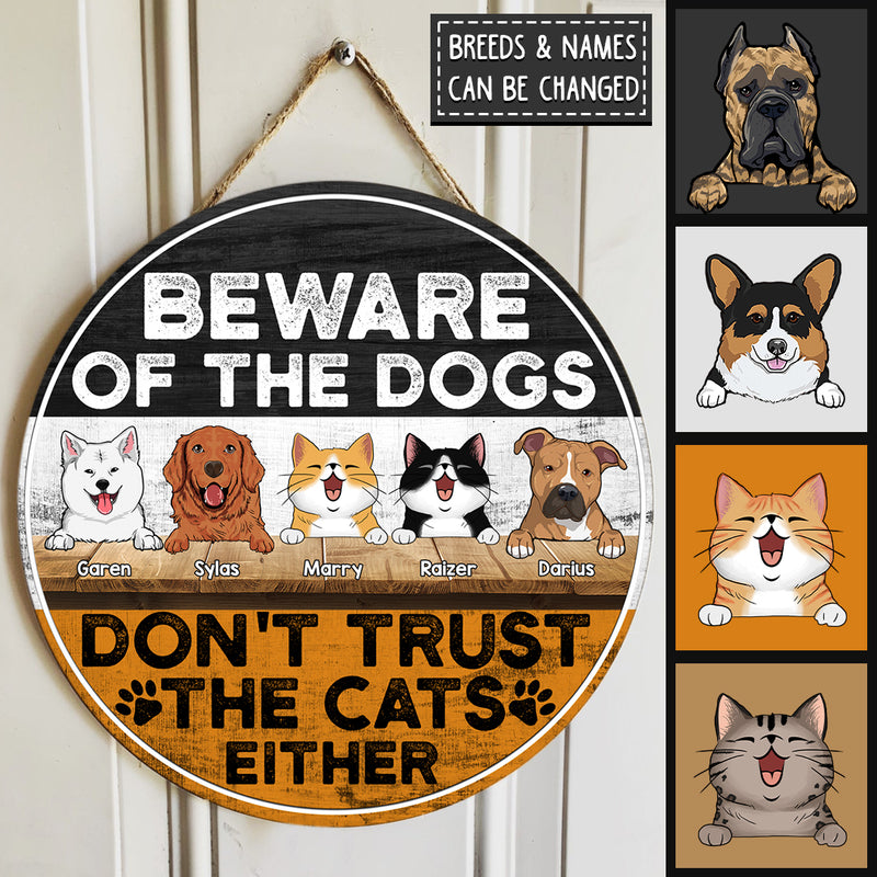 Beware Of The Dogs Funny Warning Signs, Gifts For Pet Lovers, Don't Trust The Cats Either Custom Wood Signs