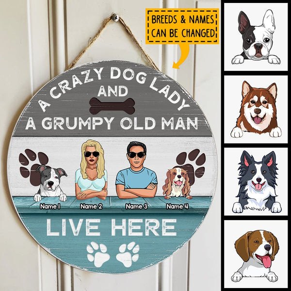 A Crazy Dog Lady And A Grumpy Old Man Live Here, Wooden Sign, Personalized Dog Breeds Door Sign, Dog Lovers Gifts