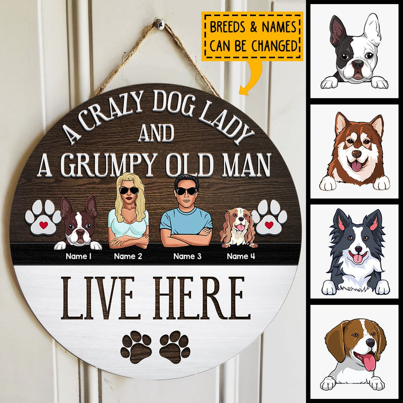 A Crazy Dog Lady And A Grumpy Old Man Live Here, Rustic Door Hanger, Personalized Dog Breeds Door Sign, Dog Lovers Gifts