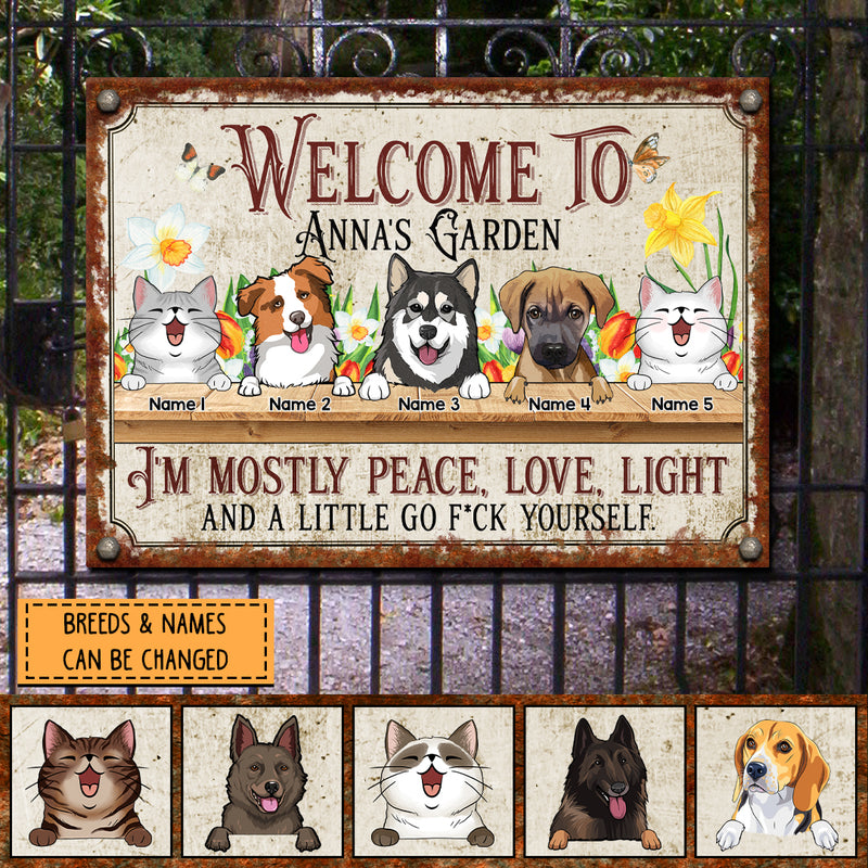 Metal Garden Sign, Gifts For Pet Lovers, I'm Mostly Peace Love Light And A Little Go F*ck Yourself Welcome Signs