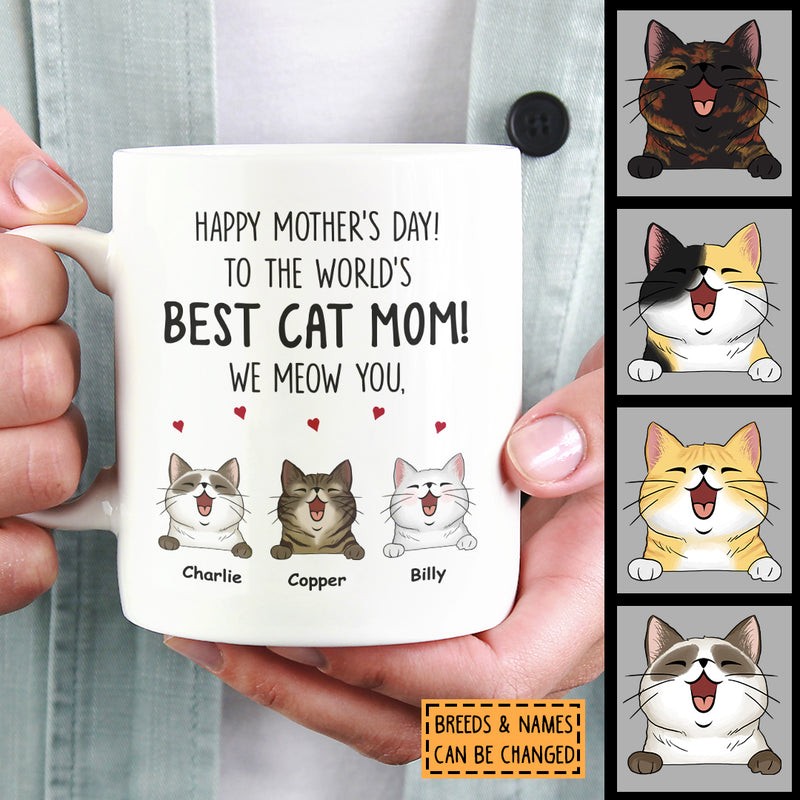 Personalized Cat Breeds Mug, Gifts For Cat Moms, To The World's Best Cat Mom We Meow You, Gifts For Mother's Day