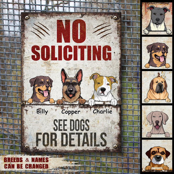 No Soliciting See Dogs For Detail, Personalized Dog Breeds Metal Sign, Outdoor Decor, Gifts For Dog Lovers