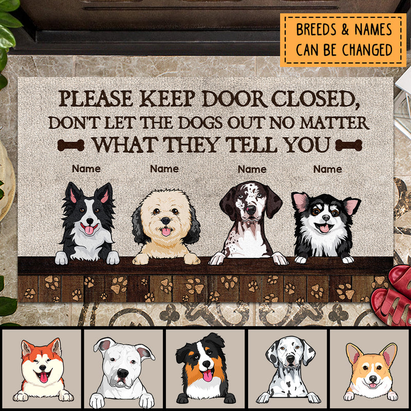 Please Keep Door Closed Don't Let The Dogs Out, Pawprints Doormat, Personalized Dog Breeds Doormat, Gifts For Dog Lovers