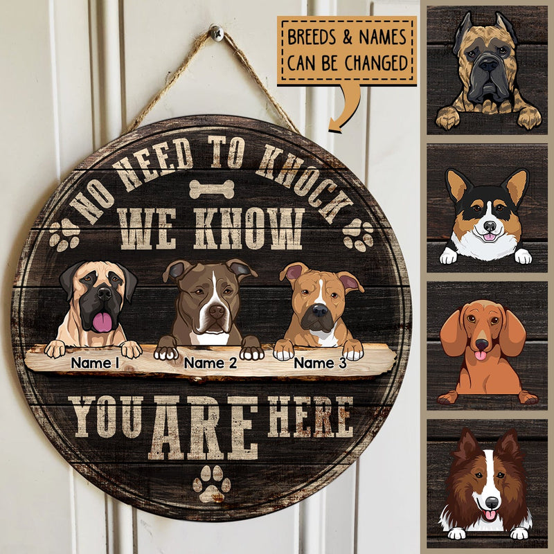 No Need To Knock I Know You Are Here, Wooden Door Hanger, Personalized Dog Breeds Door Sign, Housewarming Gift