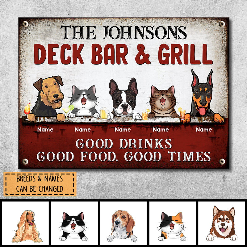 Metal Deck Bar & Grill Sign, Gifts For Pet Lovers, Good Drinks Good Food Good Times Personalized Family Sign