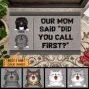 Our Mom Said Did You Call First, Personalized Cat Breeds Doormat, Home Decor, Gifts For Cat Lovers