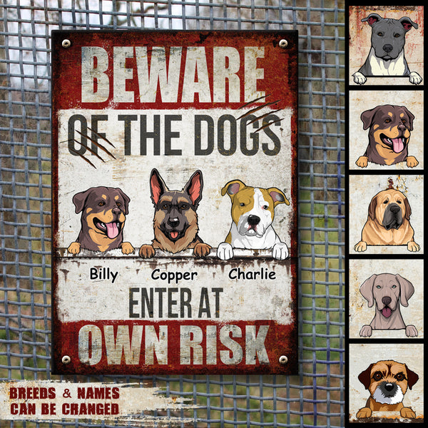Beware Of The Dogs Enter At Own Risk, Warning Sign, Personalized Dog Breeds Metal Sign, Outdoor Decor, Dog Lovers Gifts
