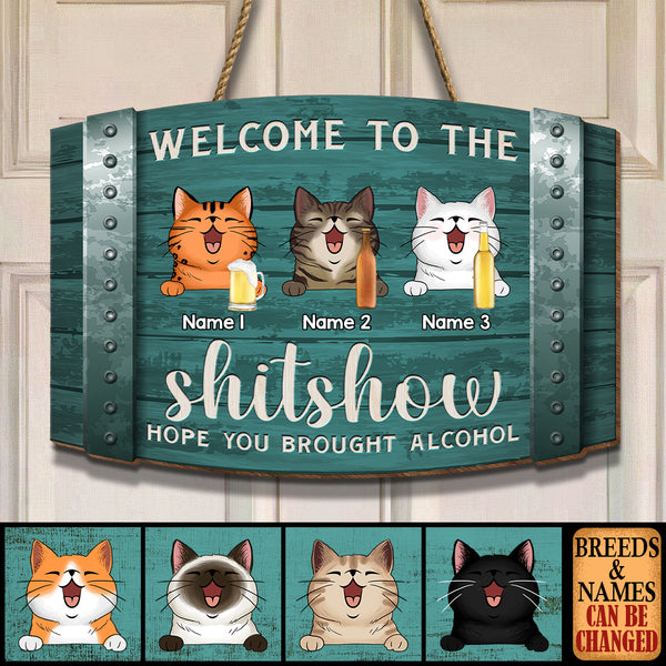Welcome To The Shitshow, Cat & Beverage Sign, Personalized Cat Breeds Door Sign, Front Door Decor, Cat Lovers Gifts