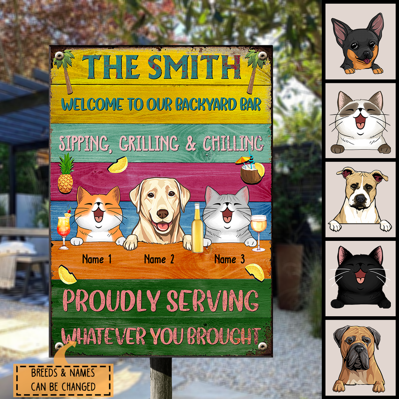 Metal Backyard Bar Signs, Gifts For Pet Lovers, Proudly Serving Whatever You Brought Colorful Welcome Signs
