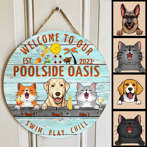 Welcome To Our Poolside Oasis Custom Wooden Signs, Gifts For Pet Lovers, Swim Play Chill Welcome Door Signs
