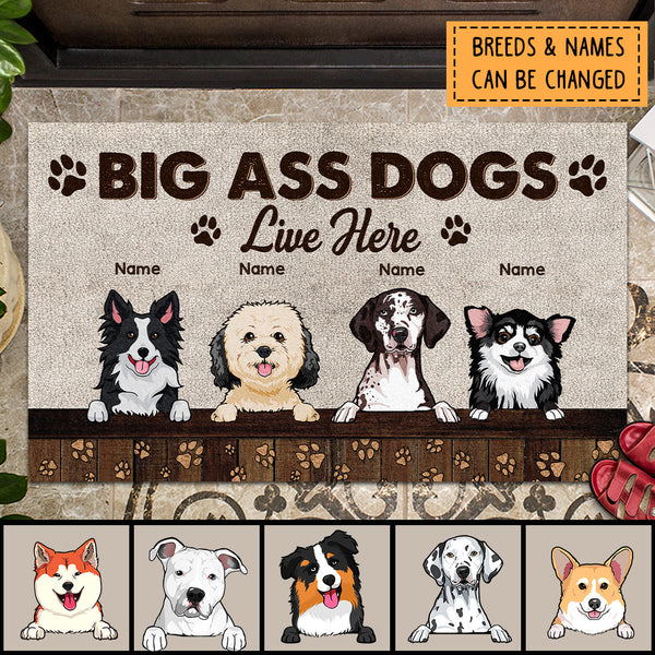 Big Ass Dogs Live Here, Pawprints Doormat, Personalized Dog Breeds Doormat, Gifts For Dog Lovers, Home Decor