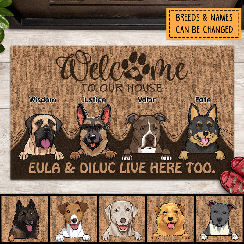 Welcome To Our House The Humans Live Here Too, Welcome Doormat, Personalized Dog Breeds Doormat