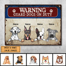 Warning Metal Yard Sign, Gifts For Dog Lovers, Guard Dogs On Duty Funny Warning Sign