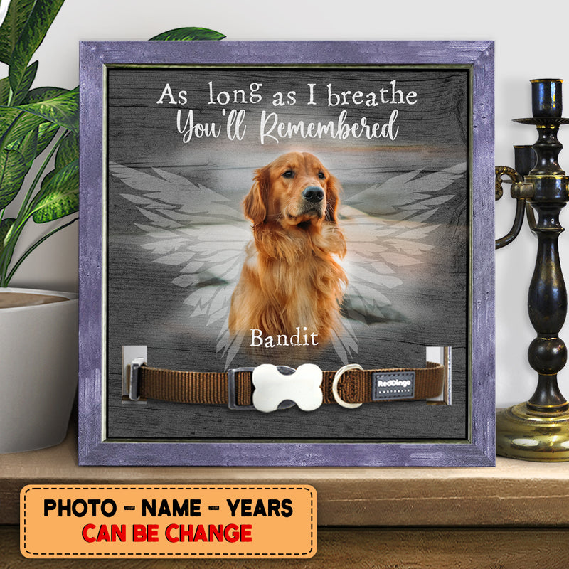 Personalized Pet Memorial Collar Sign, Pet Sympathy Gifts, As Long As I Breathe You'll Be Remembered