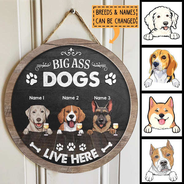 A Big Ass Dog Lives Here, Dog & Beverage, Black Rustic Wooden Door Hanger, Personalized Dog Breed Door Sign